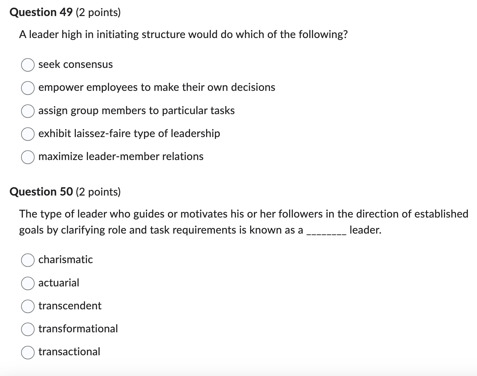 Question 4 9 ( 2 points ) A leader high in