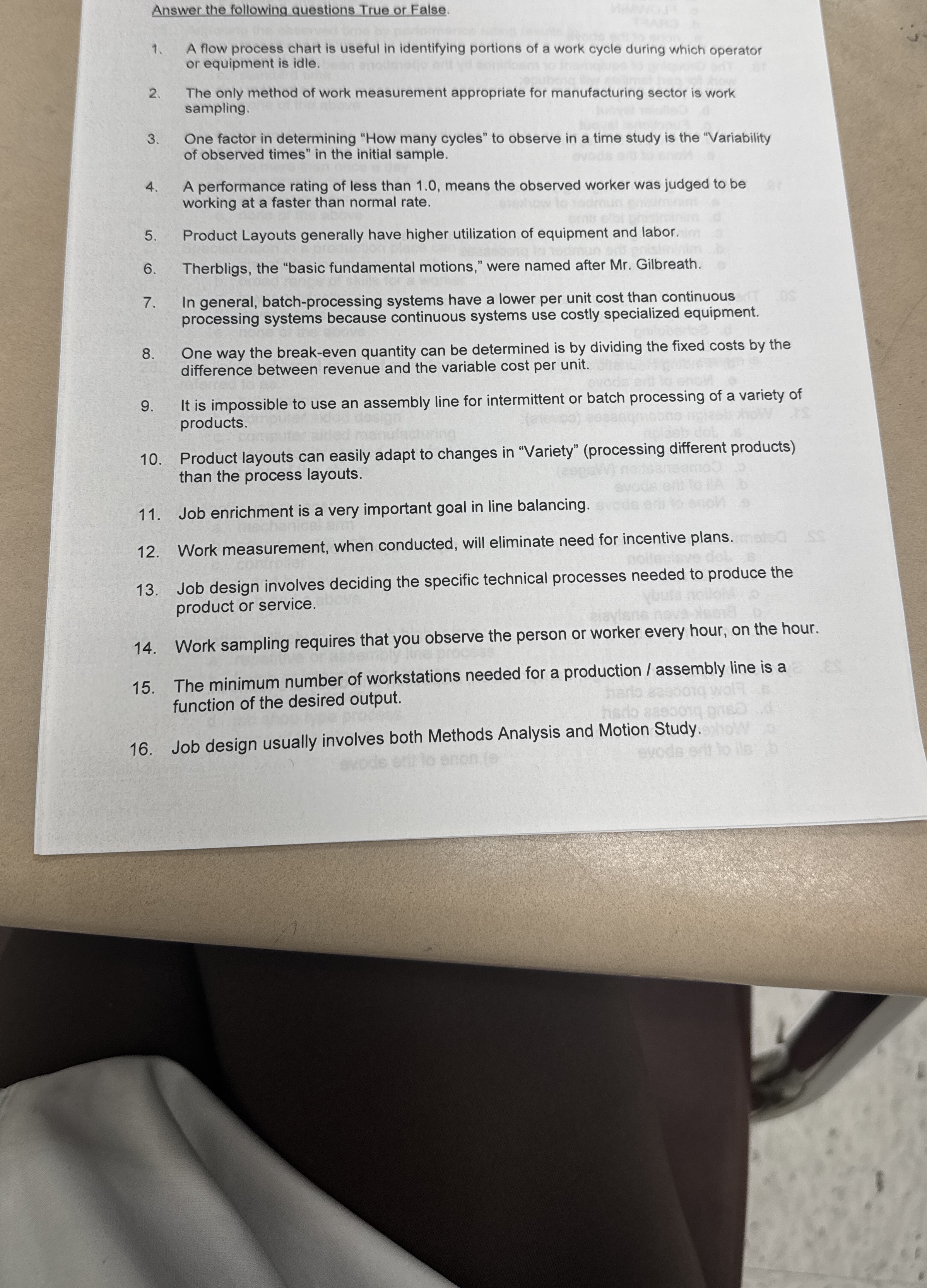 Answer the following questions True or False. A