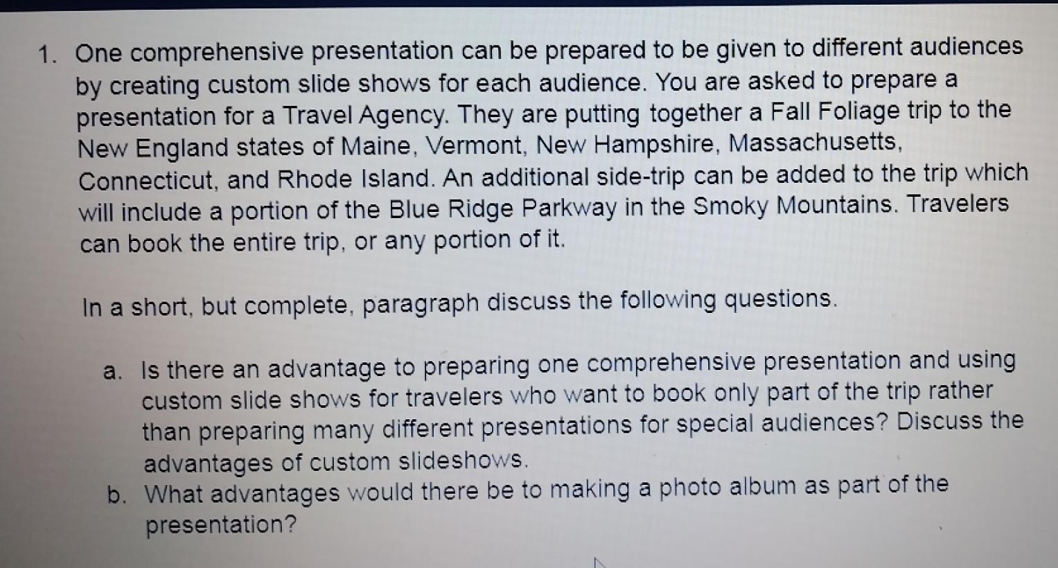 please help! 1. One comprehensive presentation