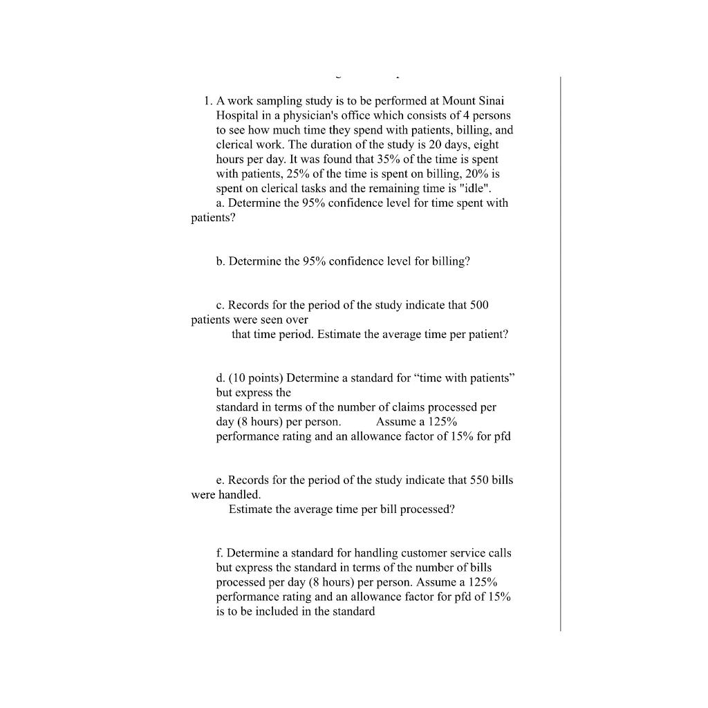 please solve all parts are needed 1. A work