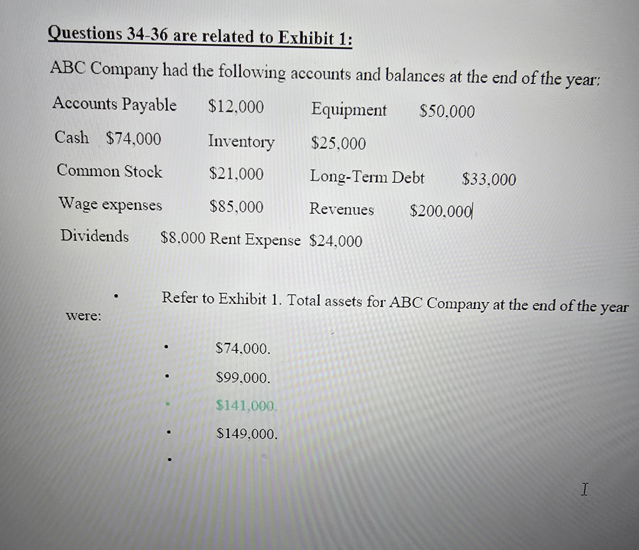 Questions 3 4 - 3 6 are related to Exhibit 1 :