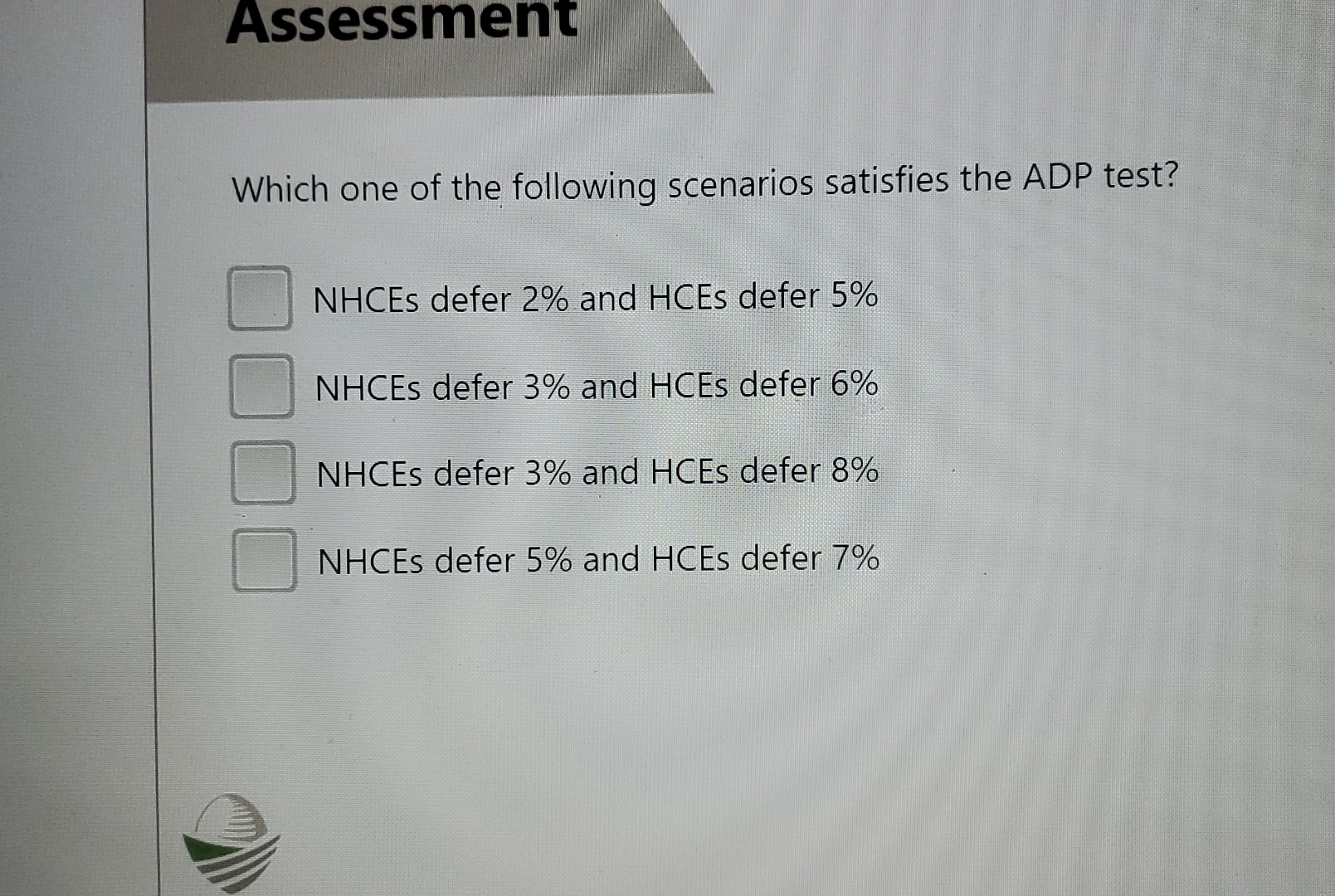 Assessment Which one of the following scenarios