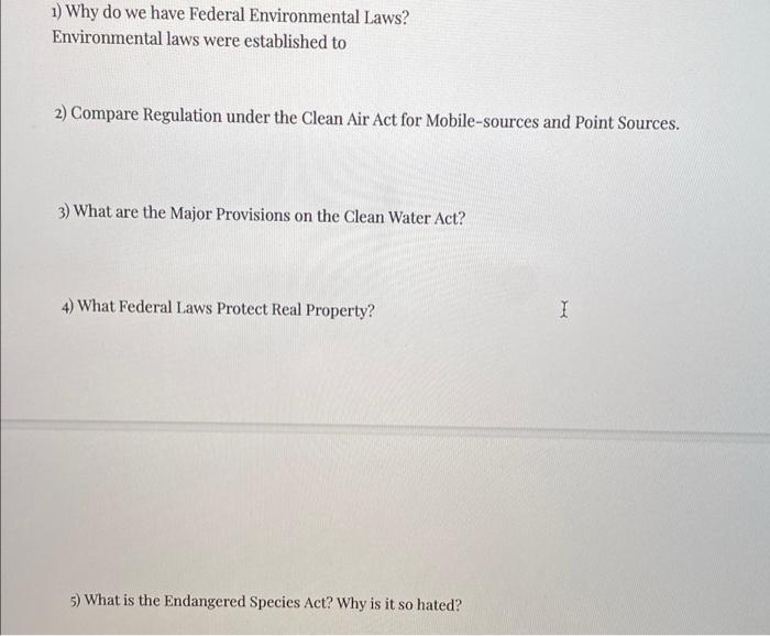 1) Why do we have Federal Environmental Laws?