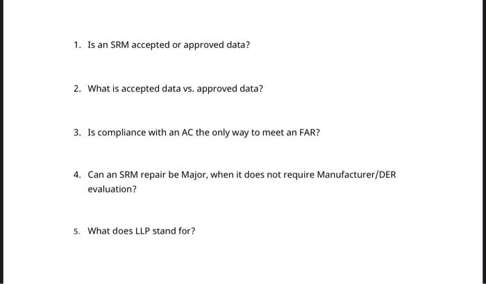 1. Is an SRM accepted or approved data? 2. What