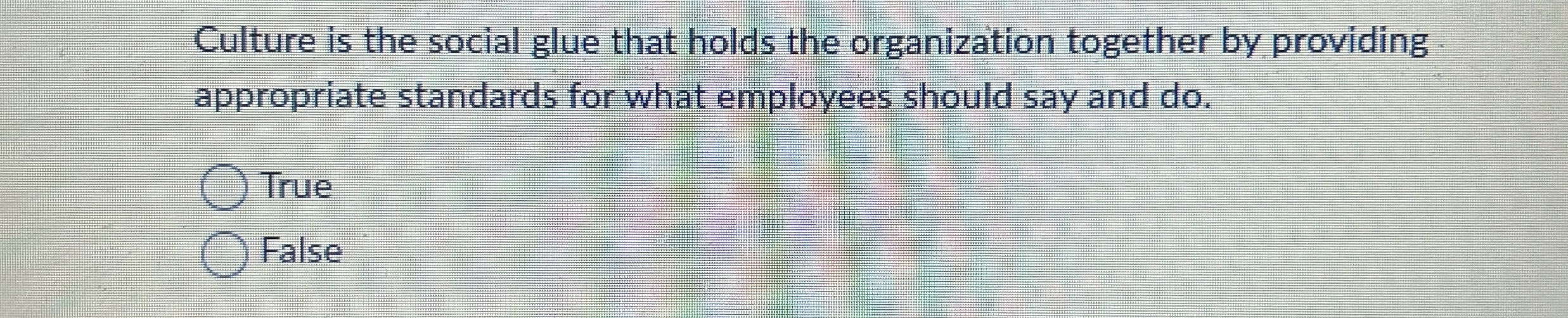 Culture is the social glue that holds the