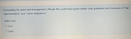 Fortunately for union and management officials