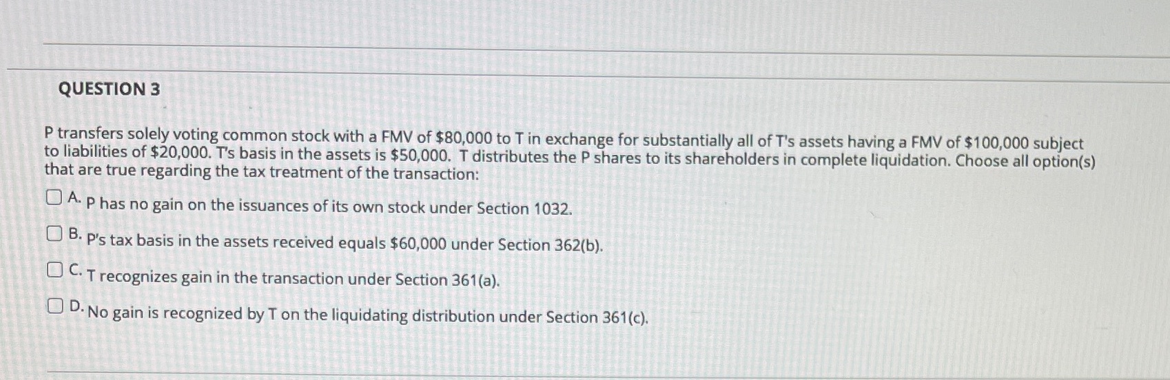 QUESTION 3 P transfers solely voting common stock