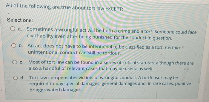 Choose the CORRECT statement concerning torts: