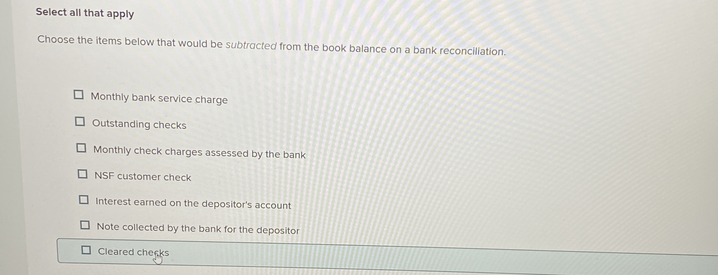 Select all that apply Choose the items below that