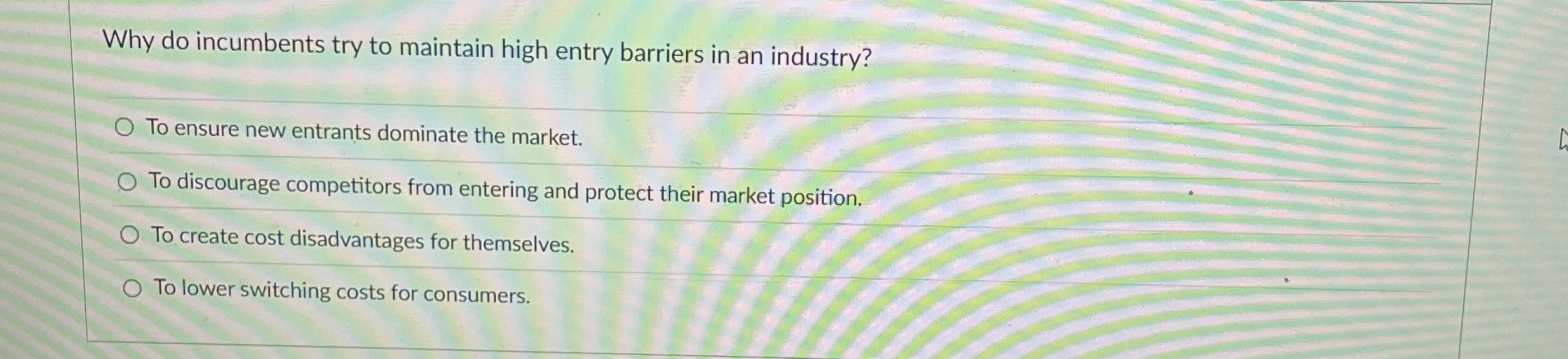 Why do incumbents try to maintain high entry