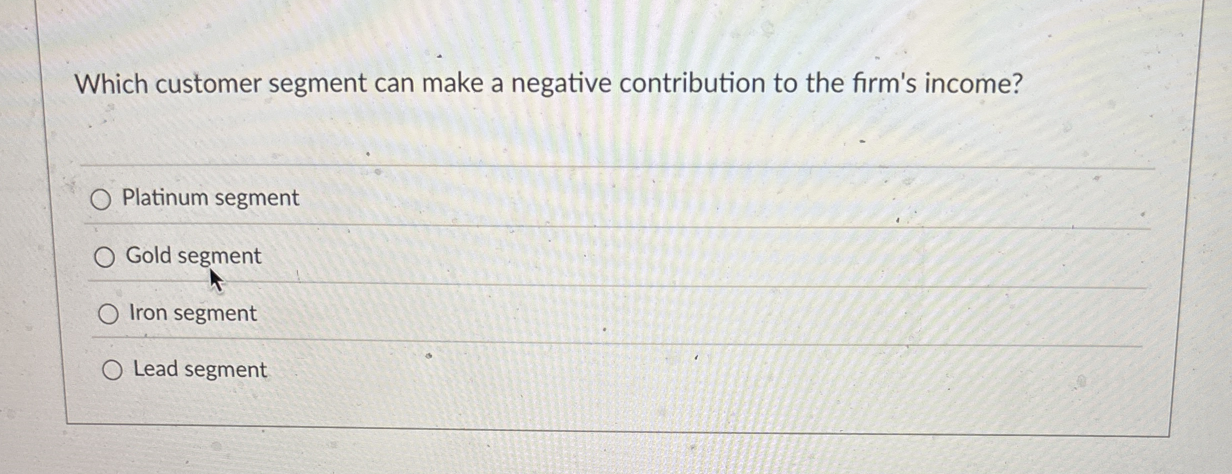 Which customer segment can make a negative