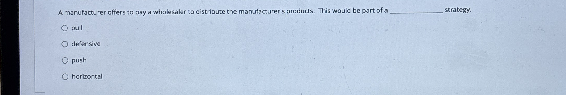 A manufacturer offers to pay a wholesaler to