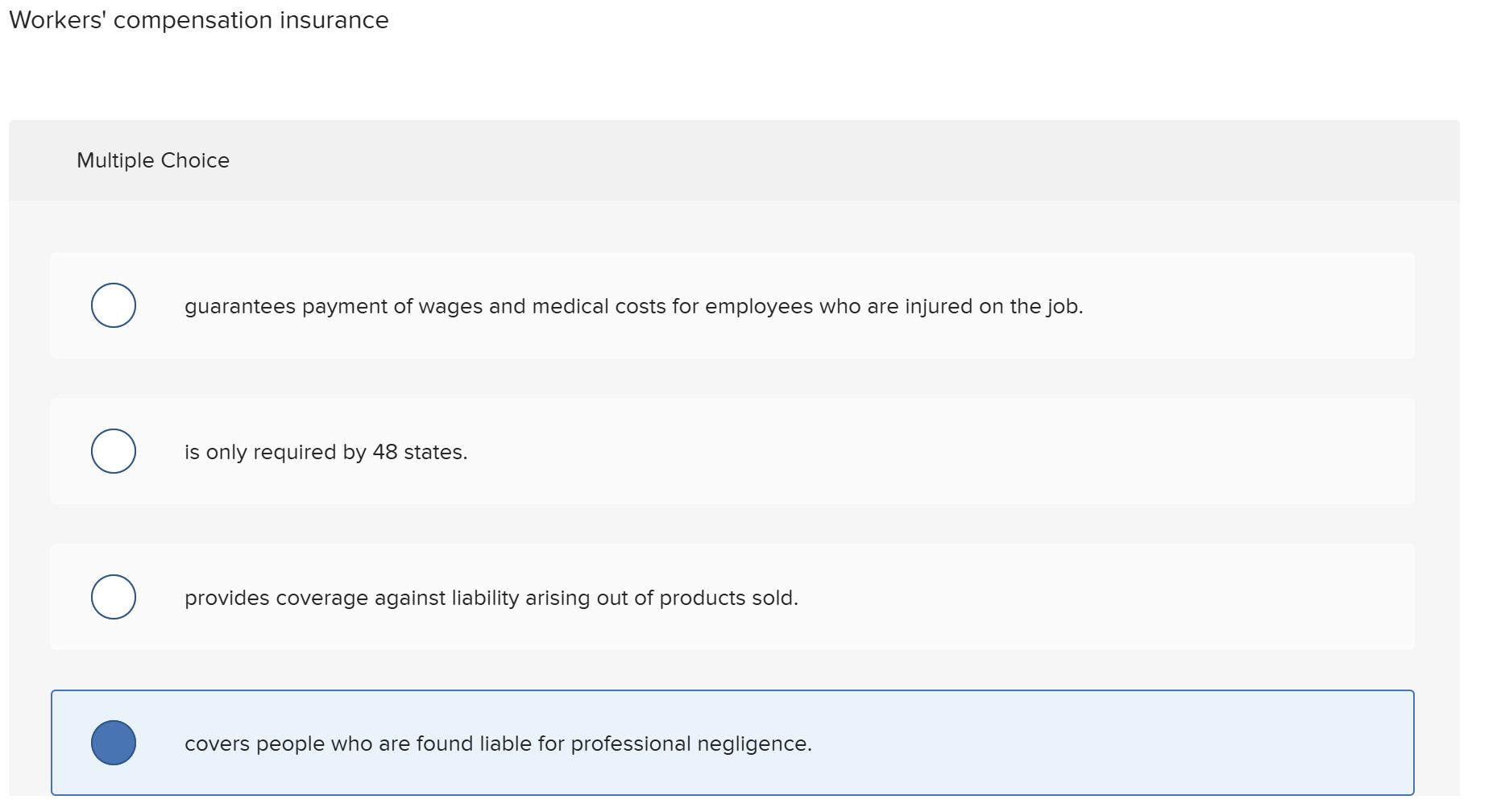 Workers' compensation insurance Multiple Choice