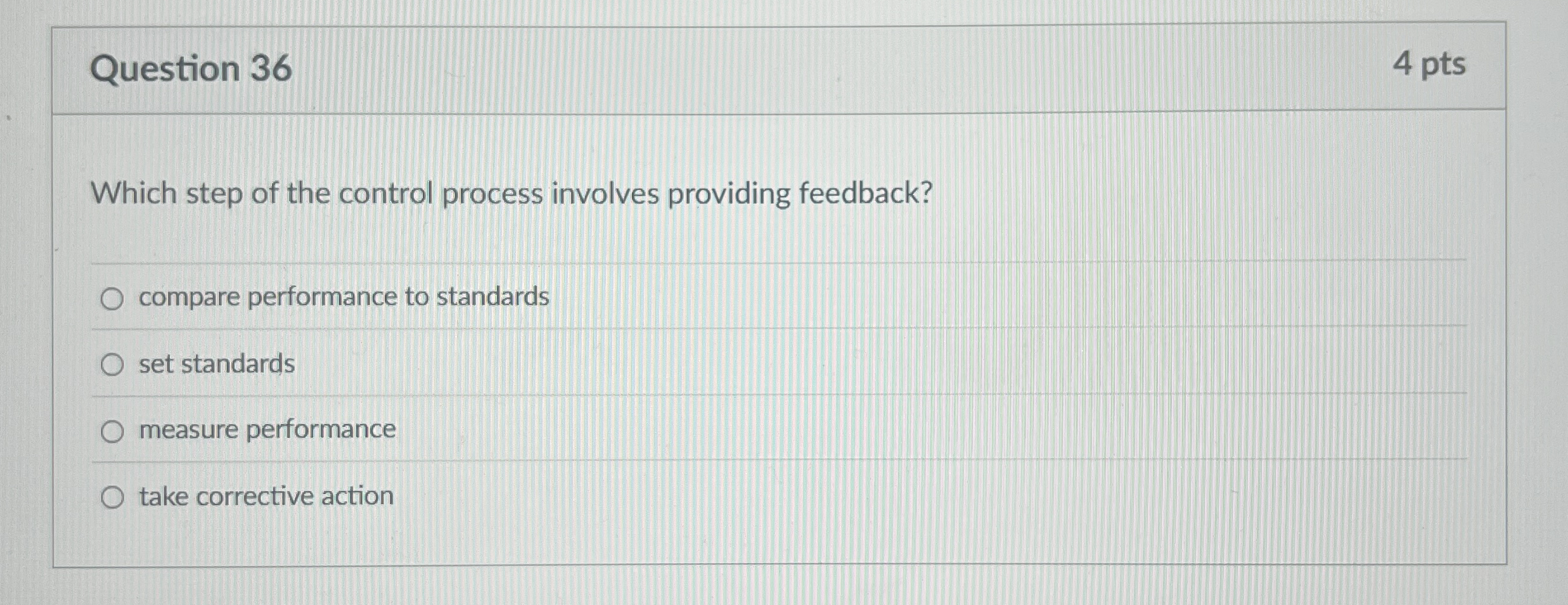 Question 3 6 4 pts Which step of the control