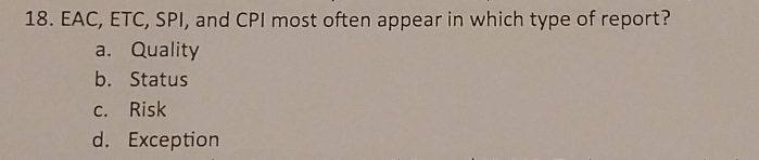 EAC, ETC, SPI, and CPI most often appear in which