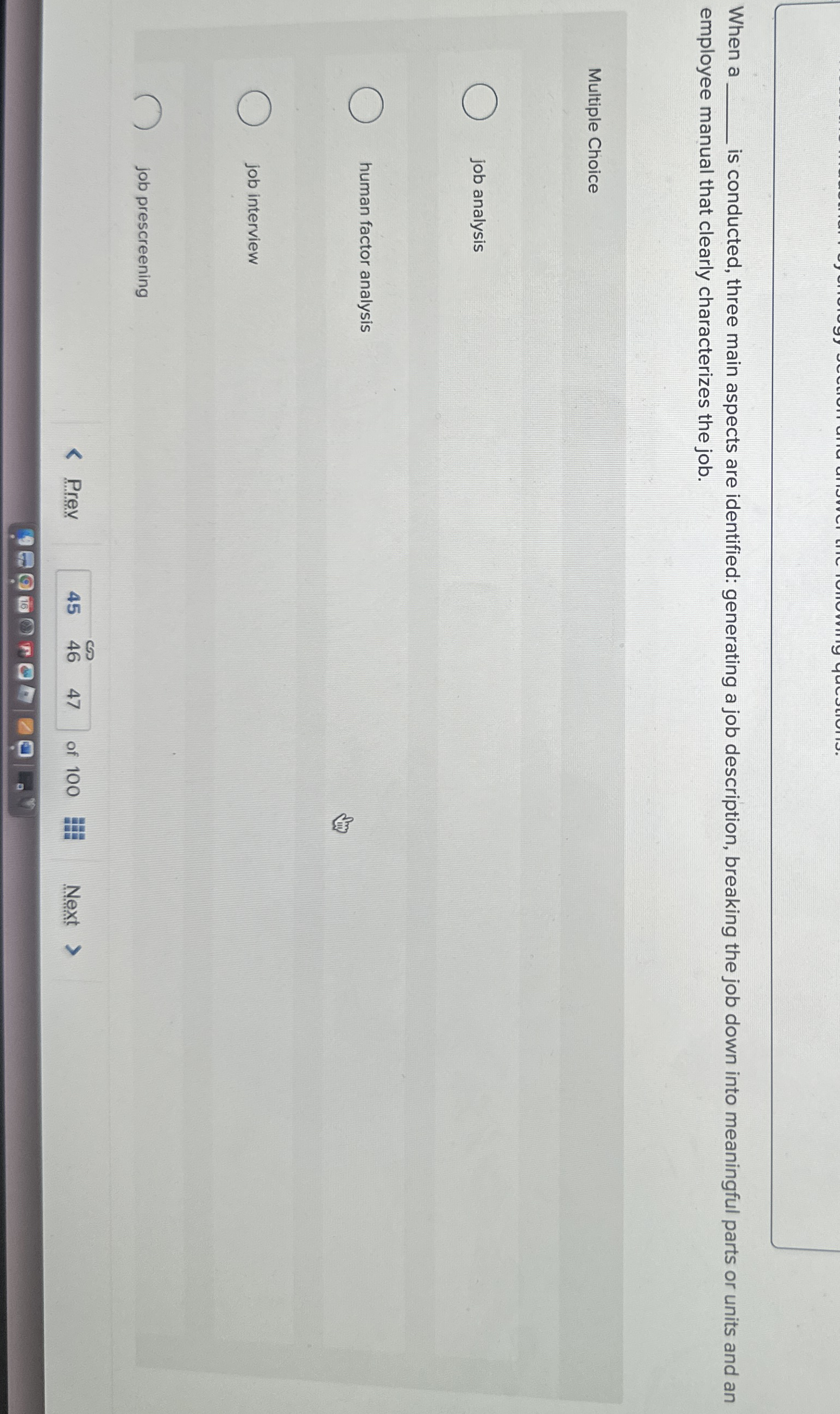 When a is conducted, three main aspects are