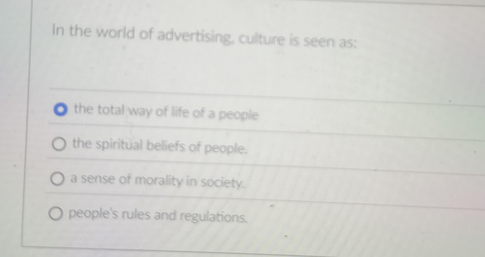 In the world of advertising, culture is seen as: