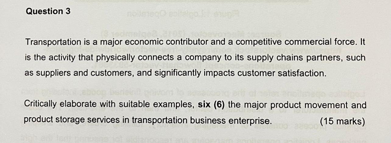 Question 3 Transportation is a major economic