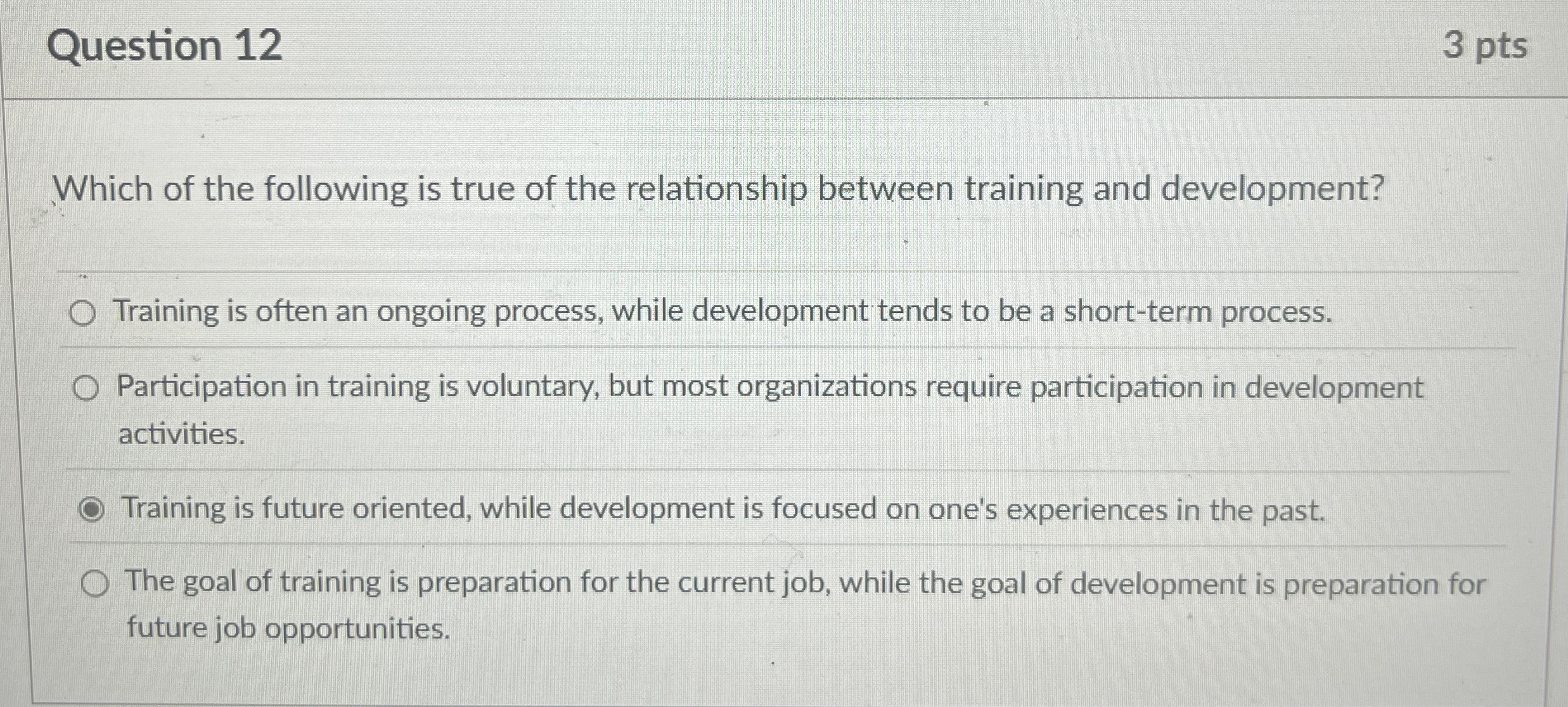 Question 1 2 3 pts Which of the following is true