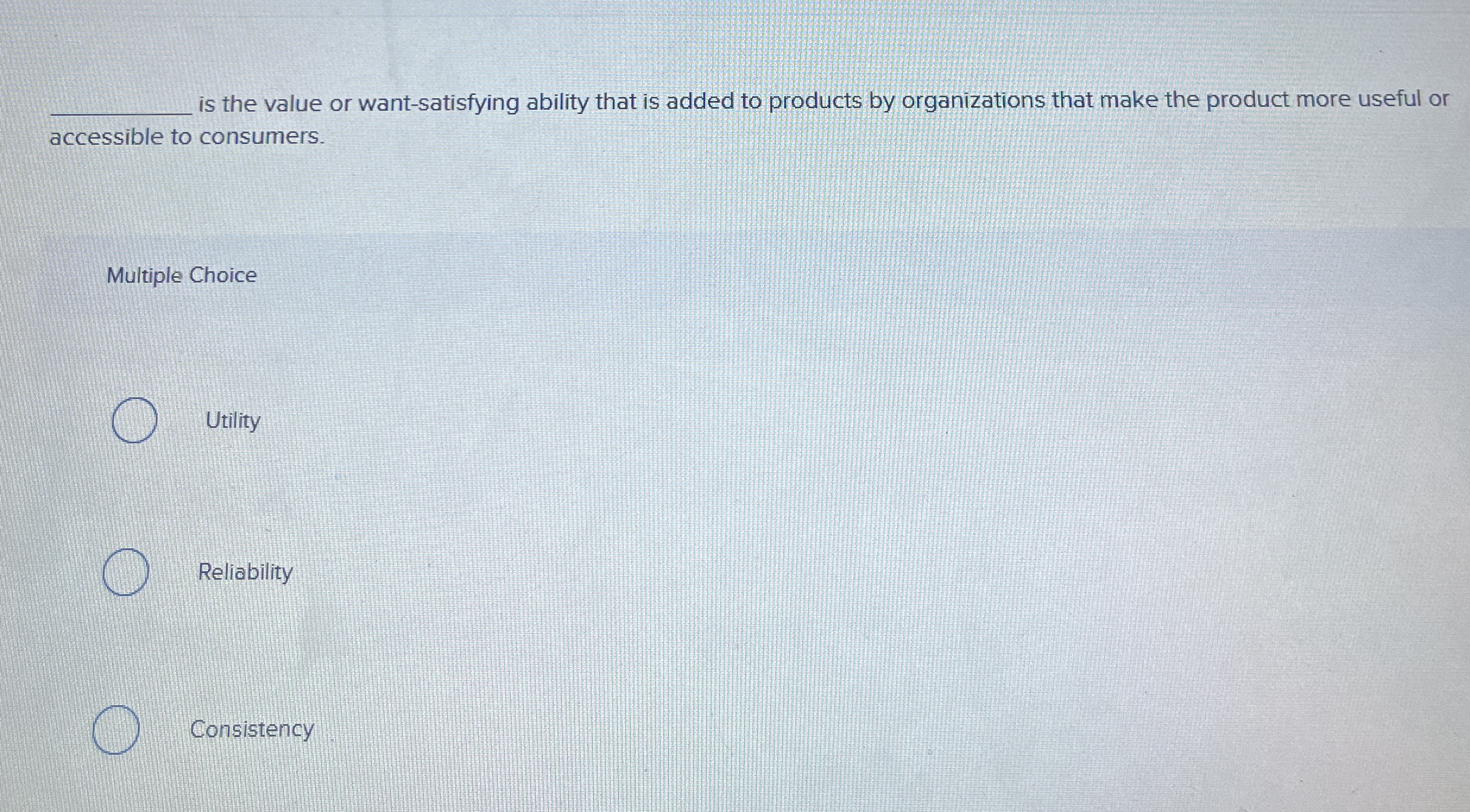 q , is the value or want - satisfying ability