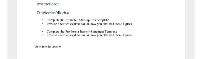 Instructions: Complete the following: Complete