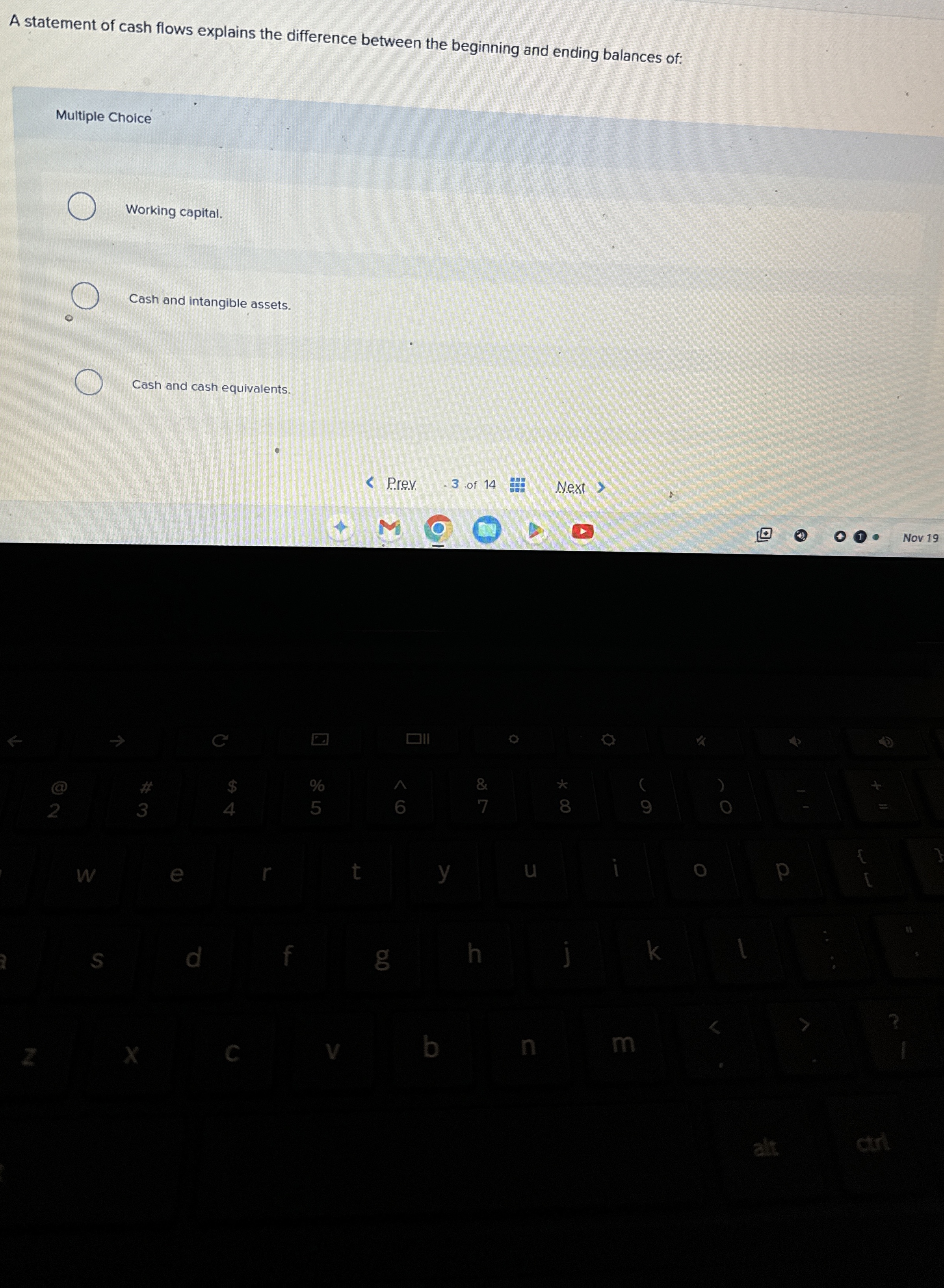 A statement of cash flows explains the difference