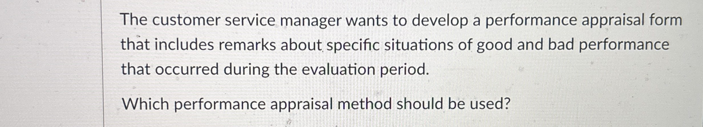 The customer service manager wants to develop a