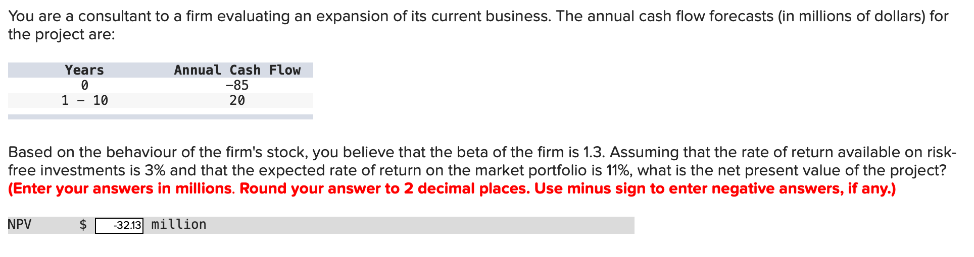 You are a consultant to a rm evaluating an