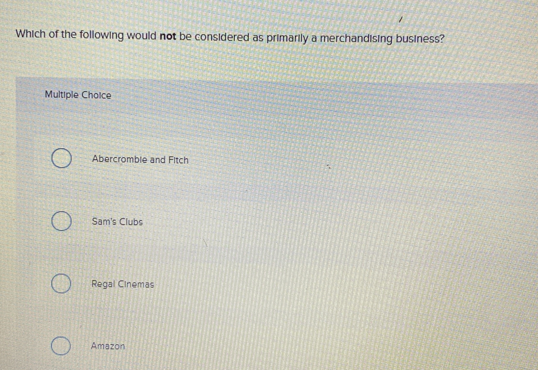 Which of the following would not be considered as