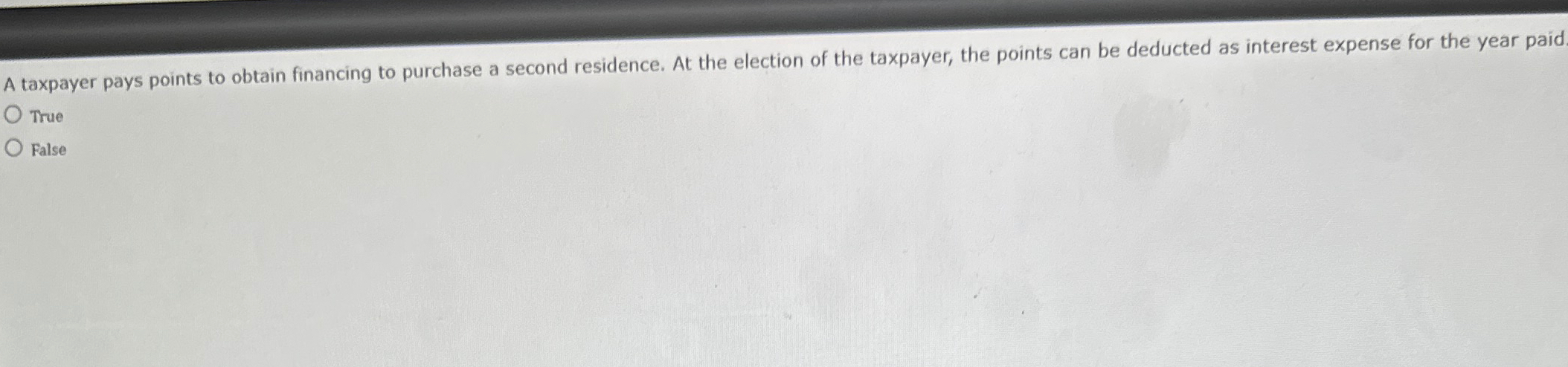 A taxpayer pays points to obtain financing to