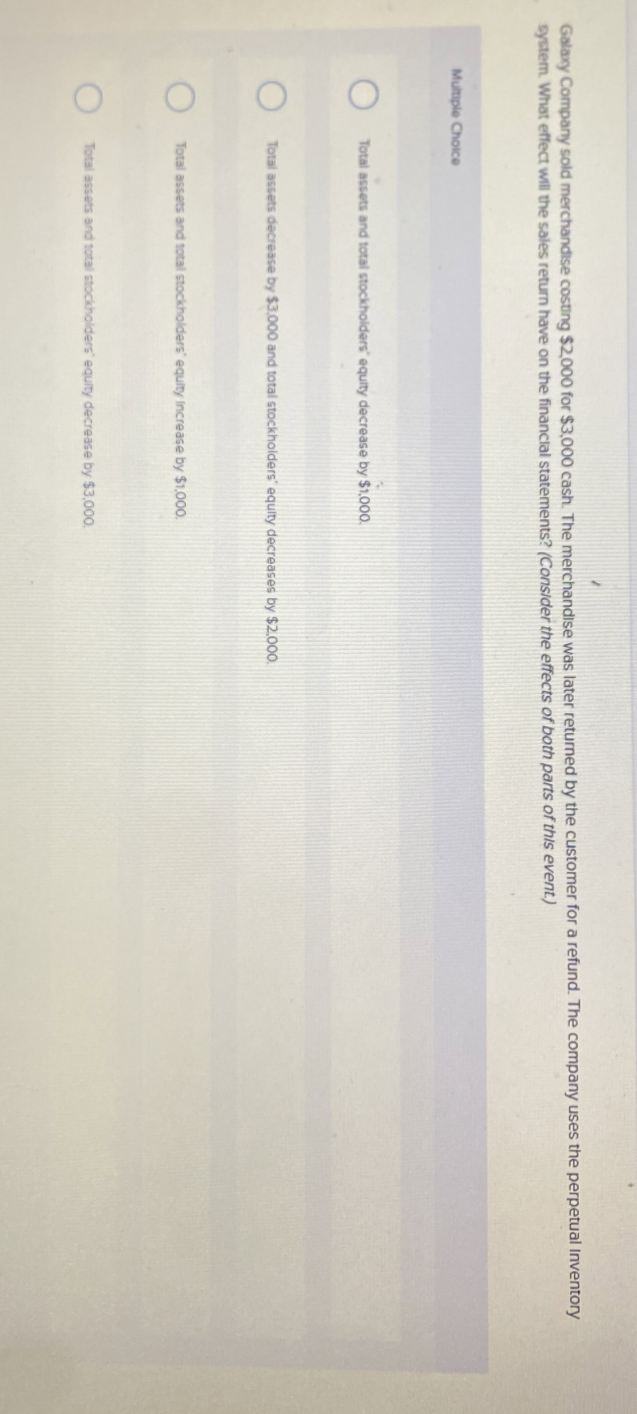 Galaxy Company sold merchandise cosung $ 2 , 0 0