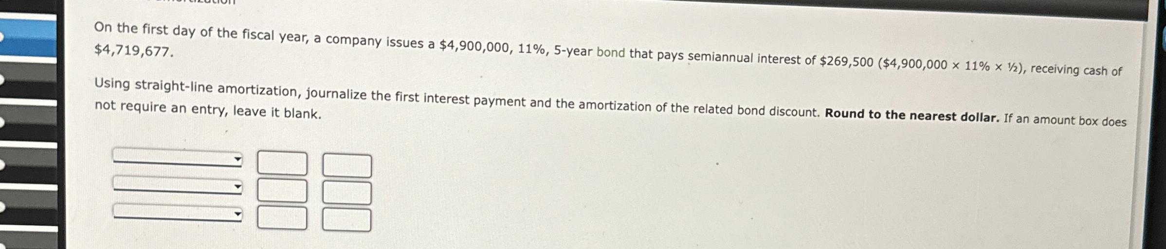 On the first day of the fiscal year, a company