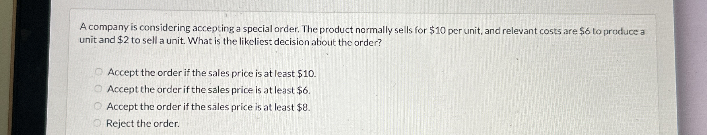 A company is considering accepting a special