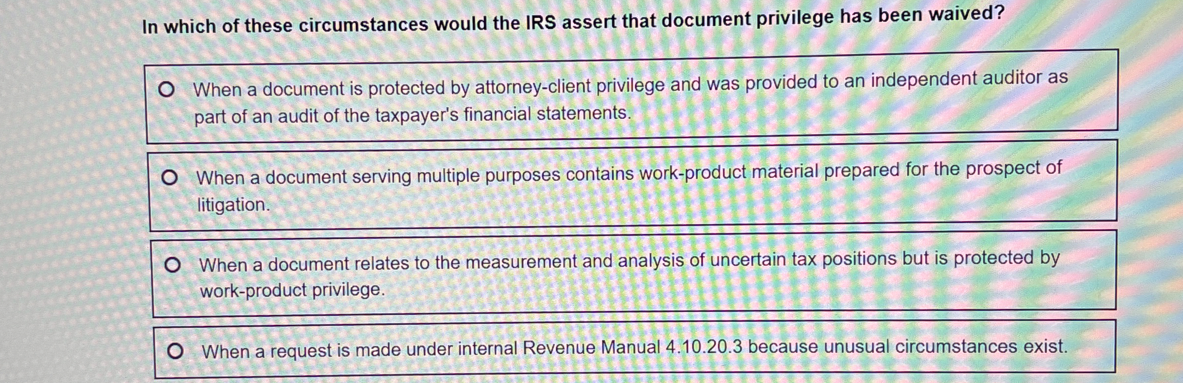 In which of these circumstances would the IRS