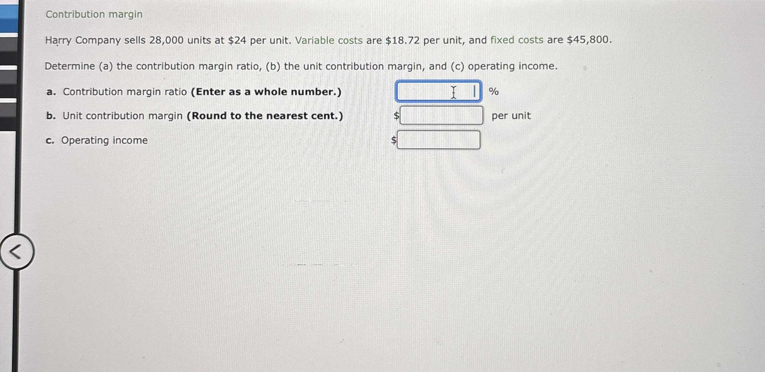 Contribution margin Harry Company sells 2 8 , 0 0