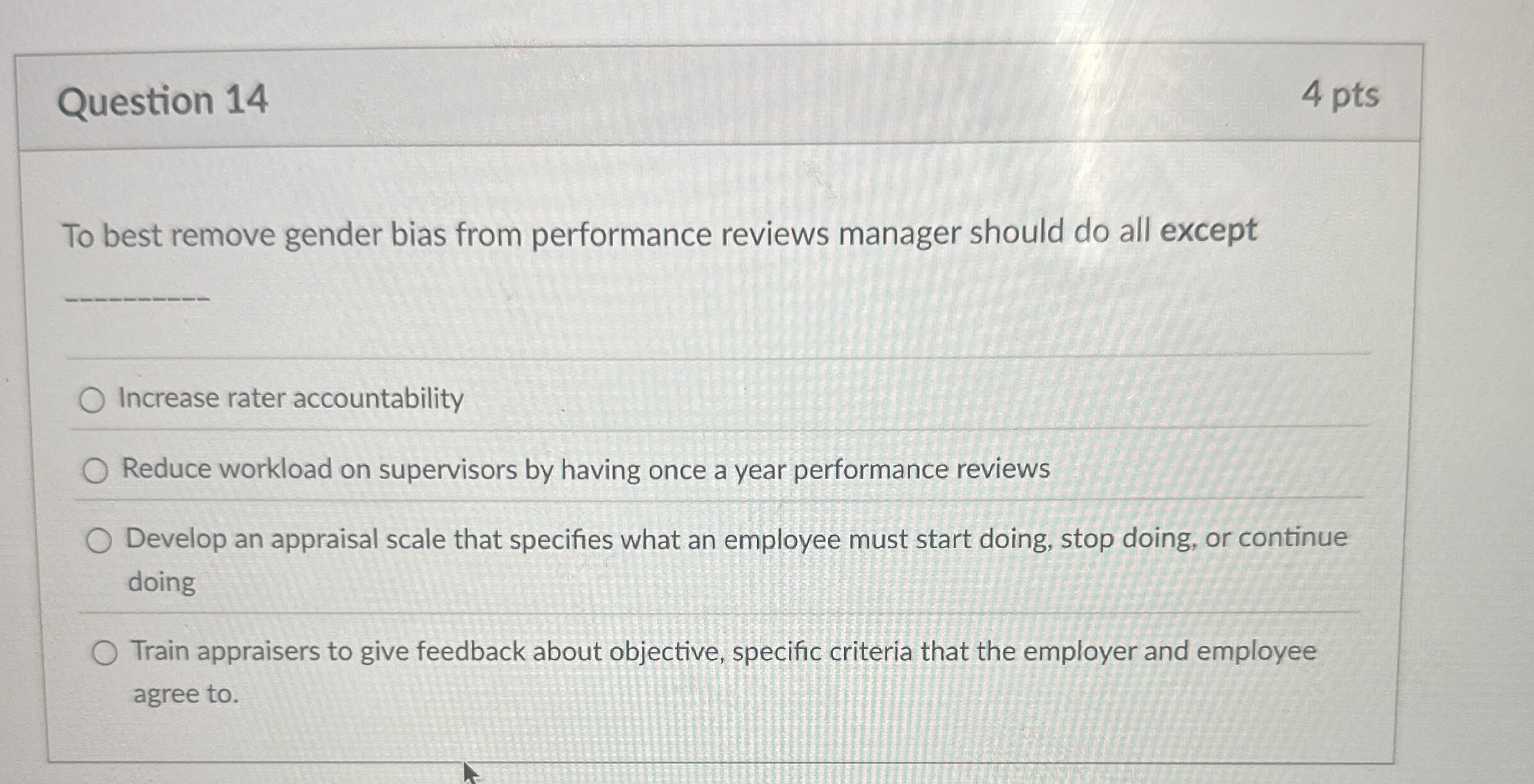 Question 1 4 4 pts To best remove gender bias