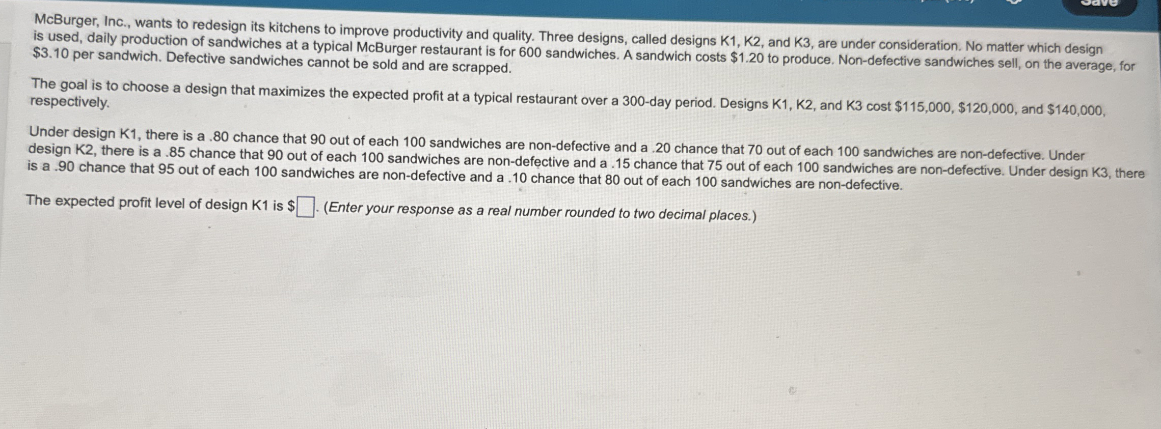 McBurger, Inc., wants to redesign its kitchens to