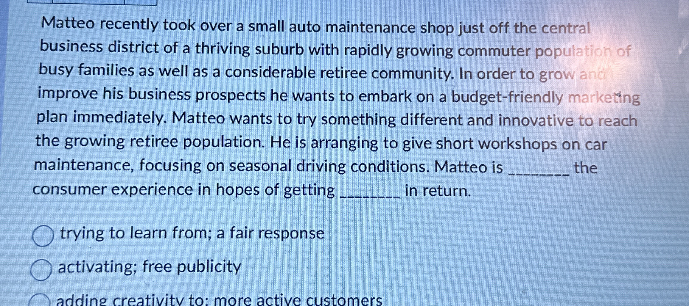 Matteo recently took over a small auto