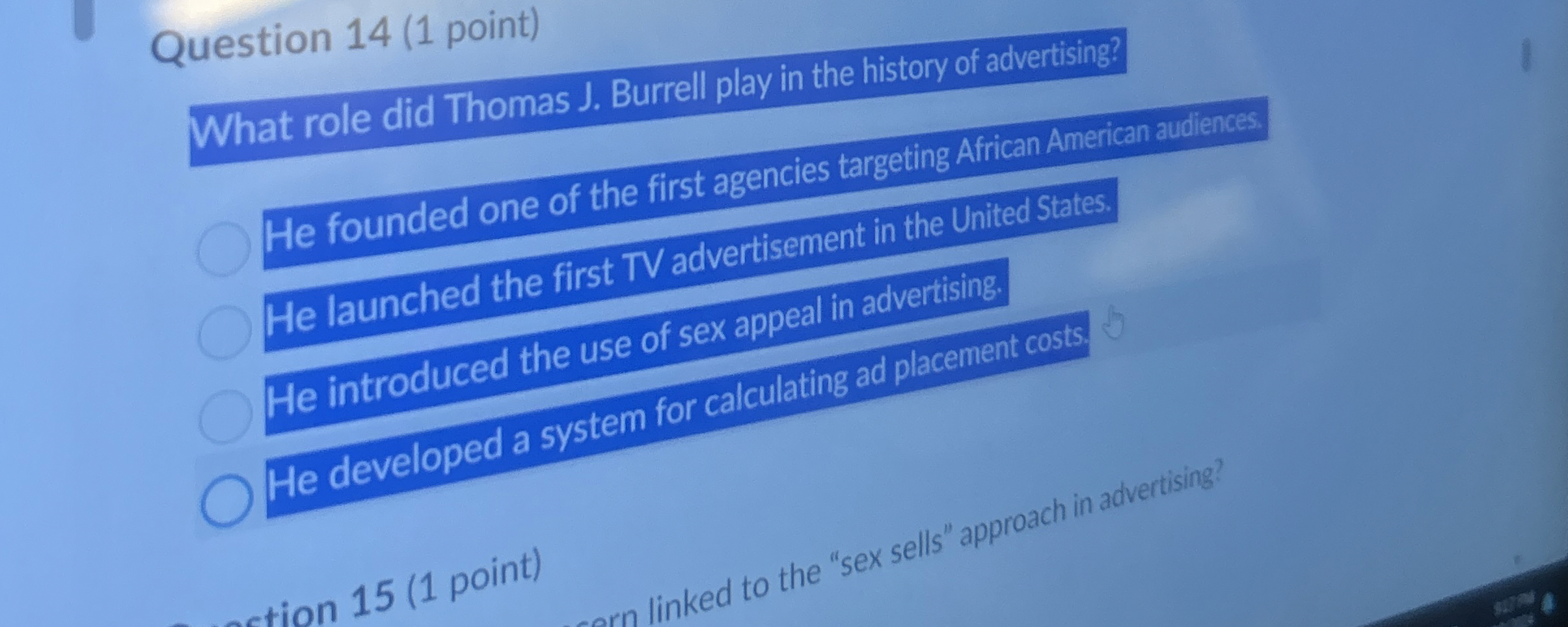 Question 1 4 ( 1 point ) What role did Thomas J .