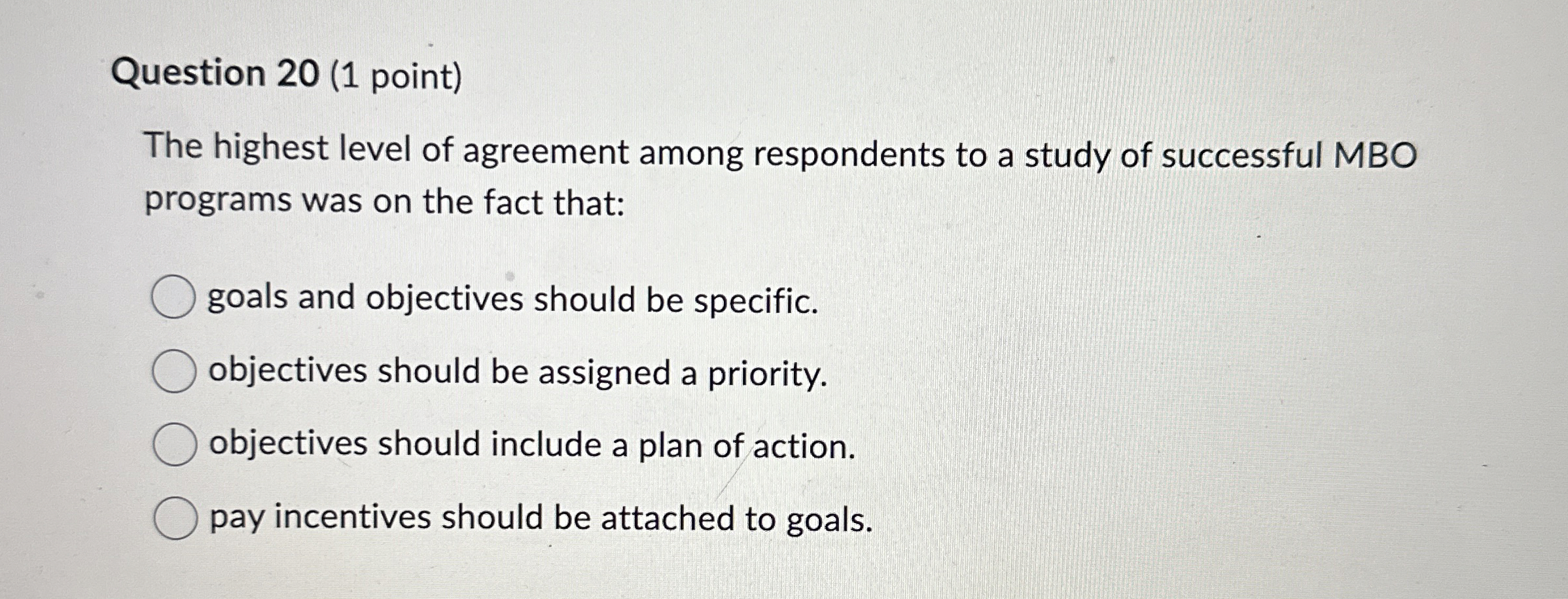 Question 2 0 ( 1 point ) The highest level of