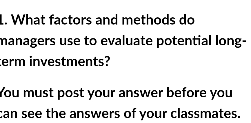 L . What factors and methods do nanagers use to
