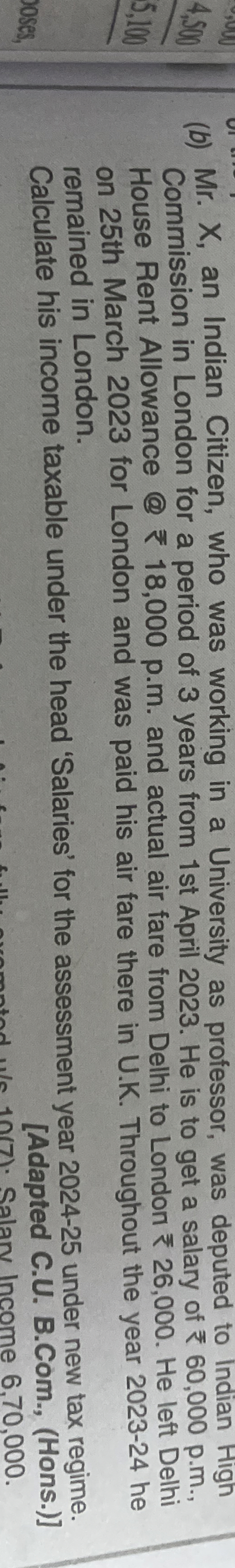 ( b ) Mr . X , an Indian Citizen, who was working