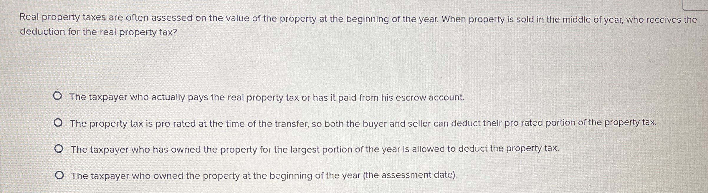 Real property taxes are often assessed on the