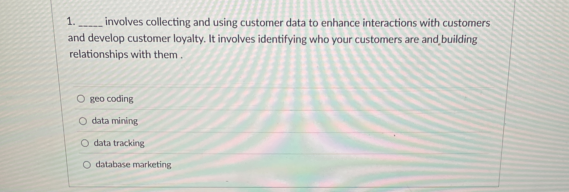 involves collecting and using customer data to