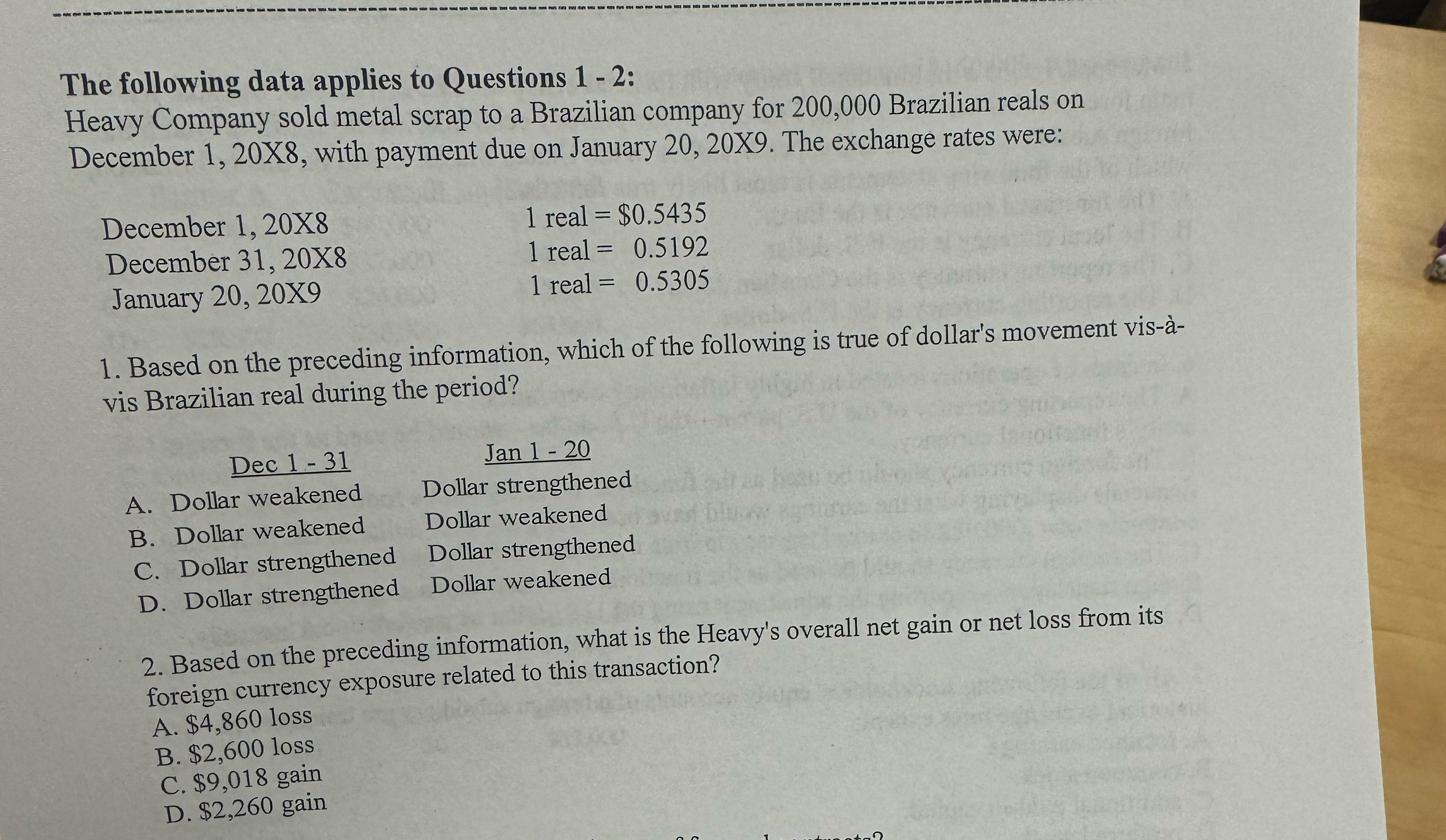 The following data applies to Questions 1 - 2 :