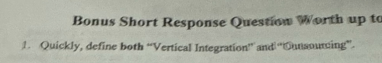 Bonus Short Response Question WWorth up Quickly,