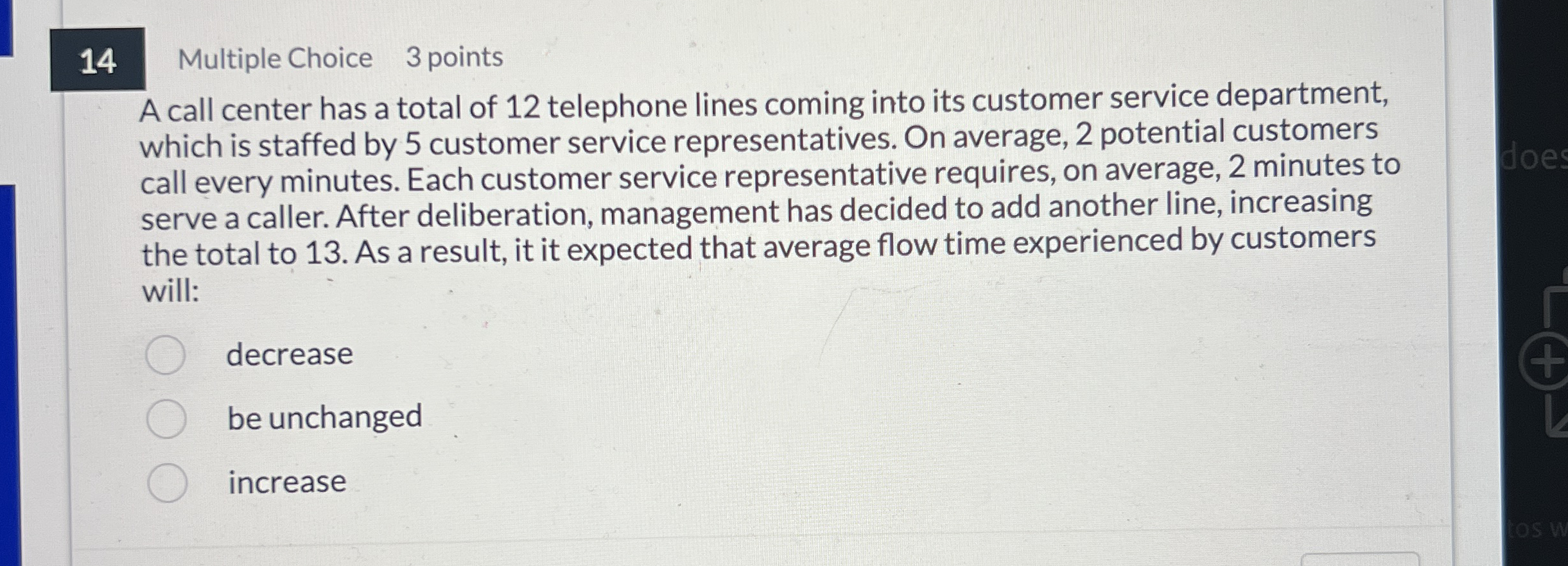1 4 Multiple Choice 3 points A call center has a