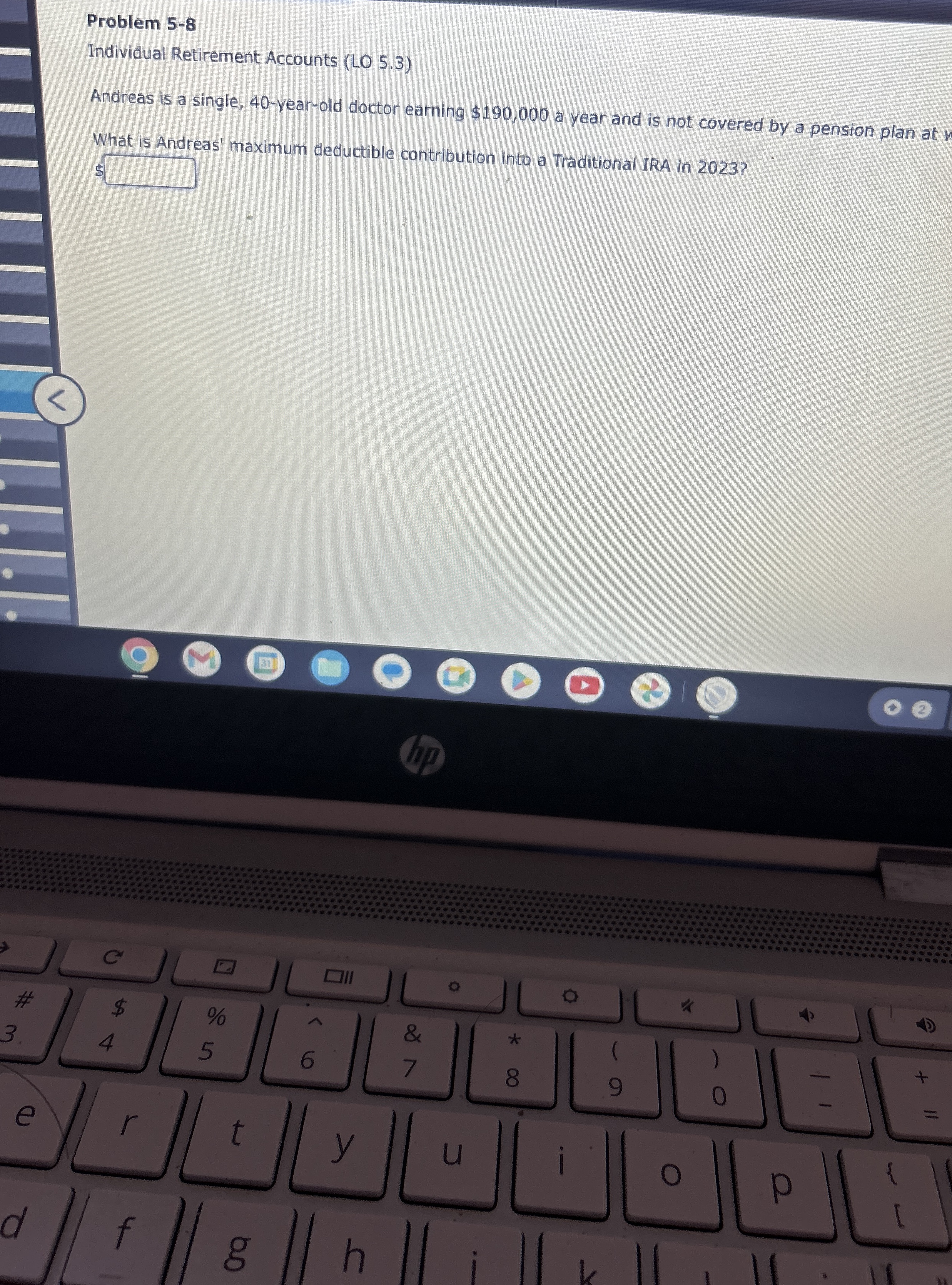 Problem 5 - 8 Individual Retirement Accounts ( LO