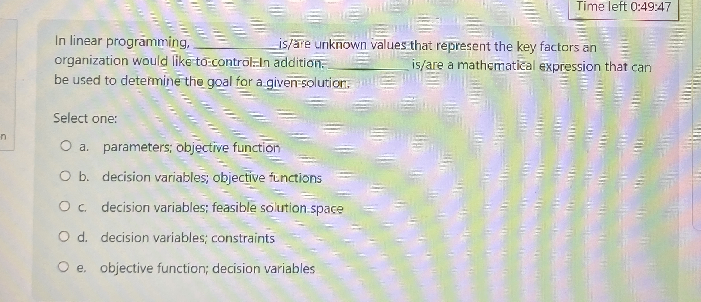 Time left 0 : 4 9 : 4 7 In linear programming, q