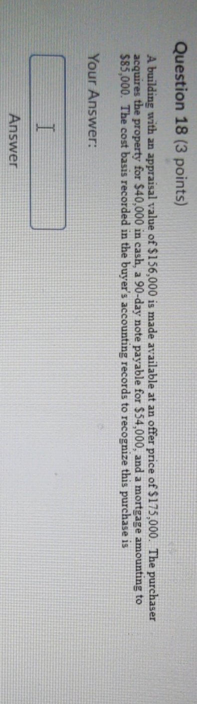 help please Question 18 (3 points) A building